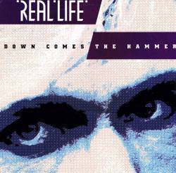Real Life : Down Comes the Hammer